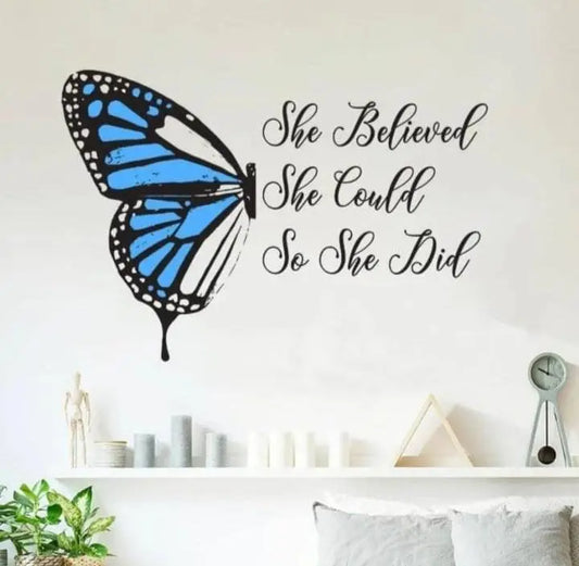 Inspirational Butterfly Wall Sticker with Quote "She Believed She Could So She Did" Easy do Wall do